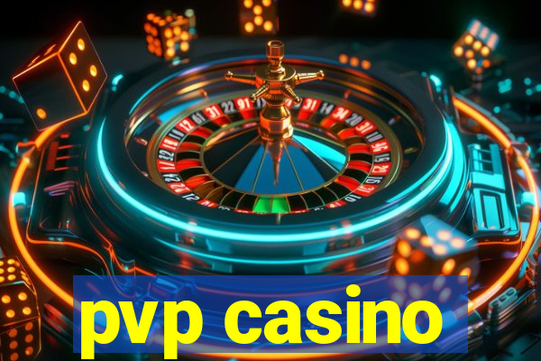 pvp casino