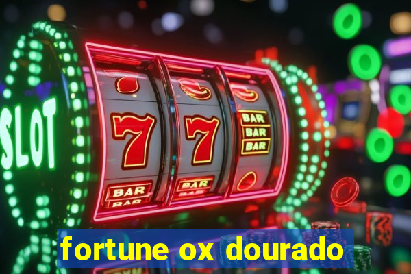 fortune ox dourado