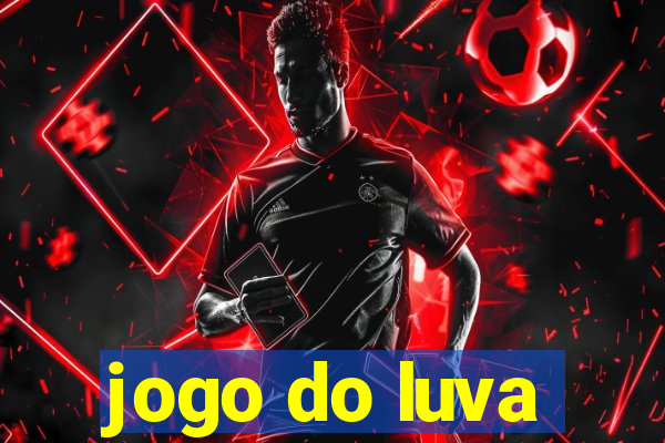 jogo do luva