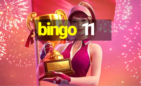 bingo 11