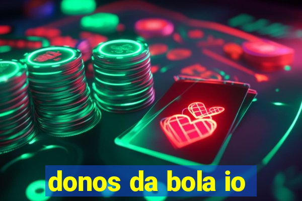 donos da bola io