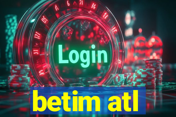 betim atl