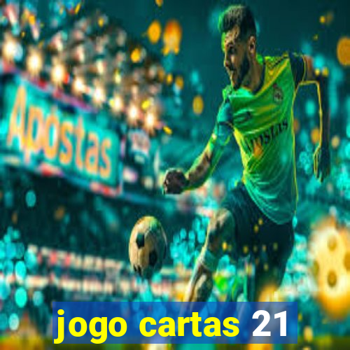 jogo cartas 21