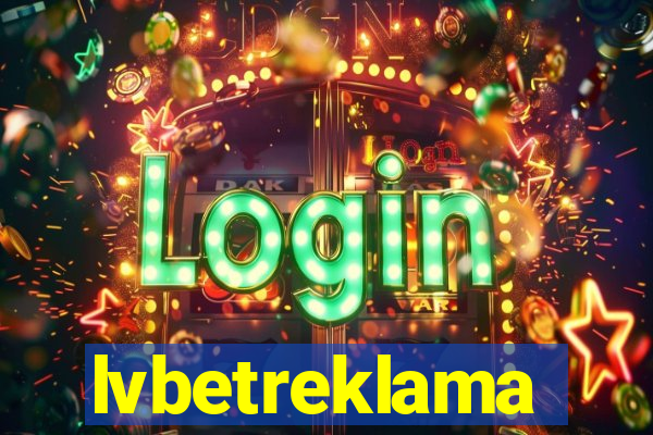 lvbetreklama