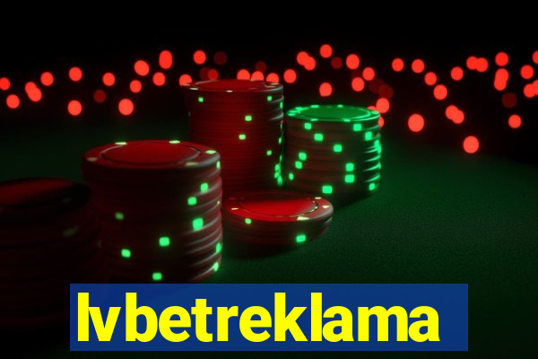 lvbetreklama