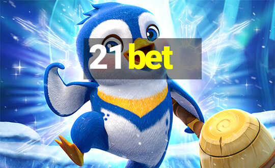 21 bet