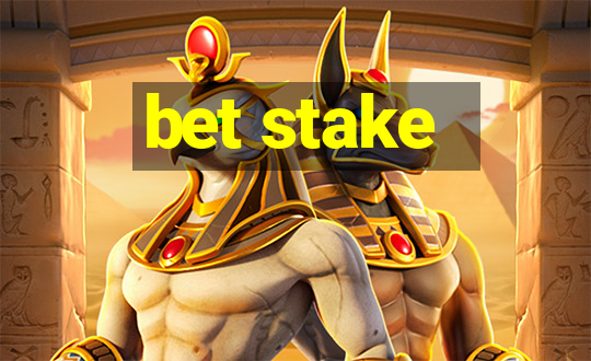 bet stake