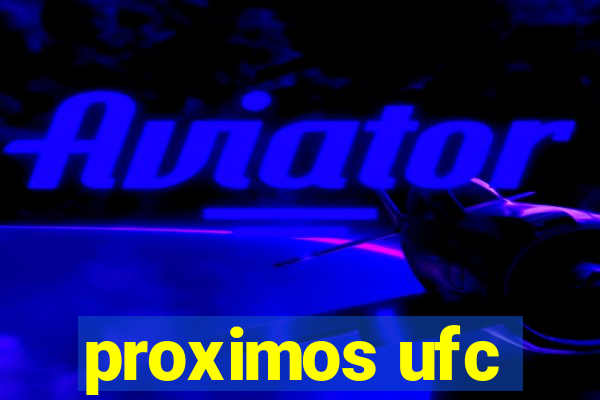 proximos ufc