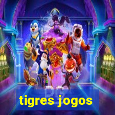 tigres jogos