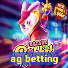 ag betting