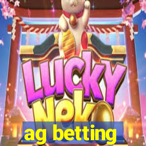 ag betting