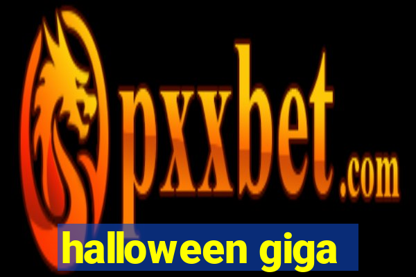 halloween giga