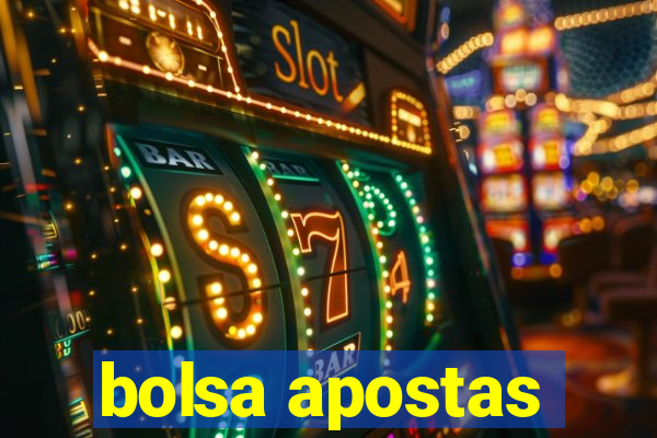 bolsa apostas