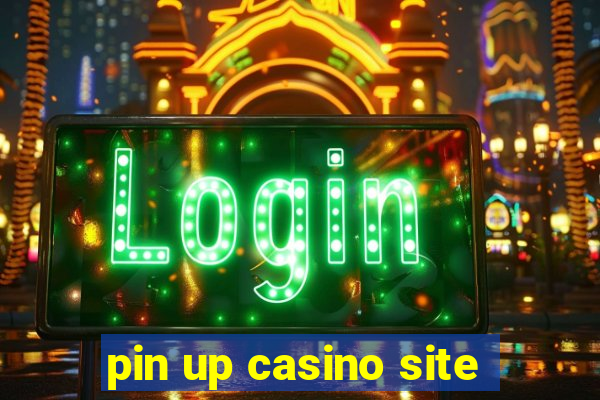 pin up casino site