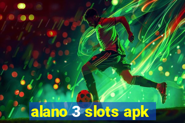 alano 3 slots apk