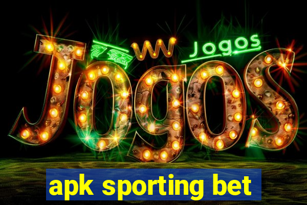 apk sporting bet