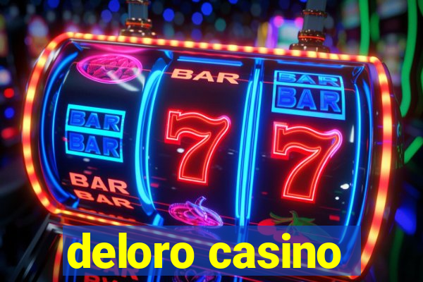 deloro casino