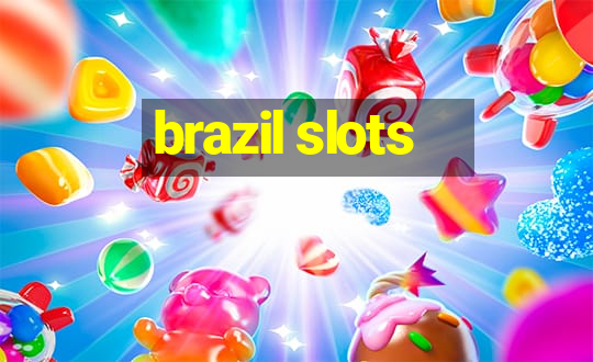 brazil slots