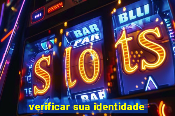 verificar sua identidade