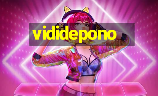 vididepono