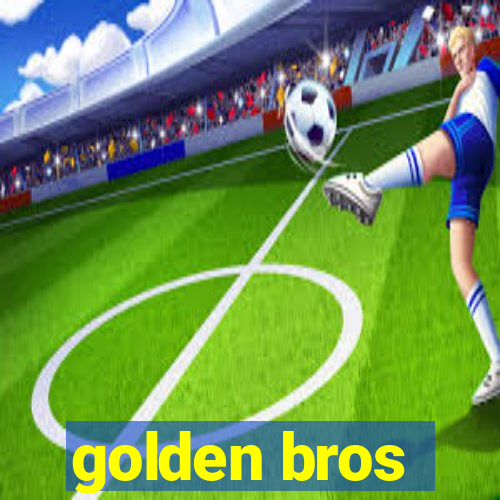 golden bros