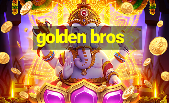 golden bros