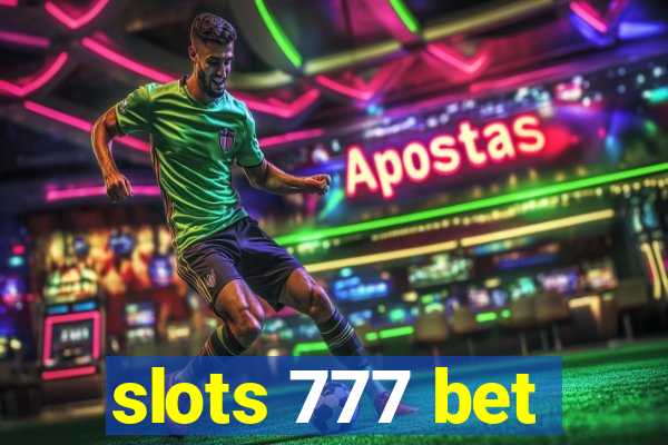 slots 777 bet