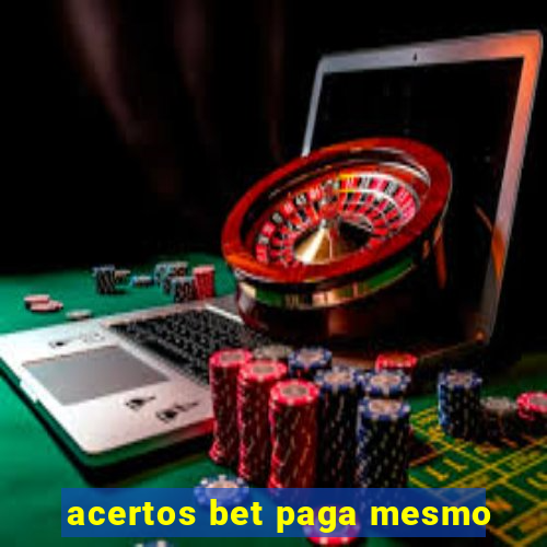 acertos bet paga mesmo