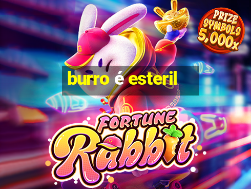 burro é esteril