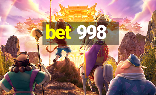 bet 998