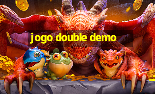 jogo double demo