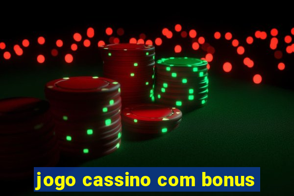 jogo cassino com bonus