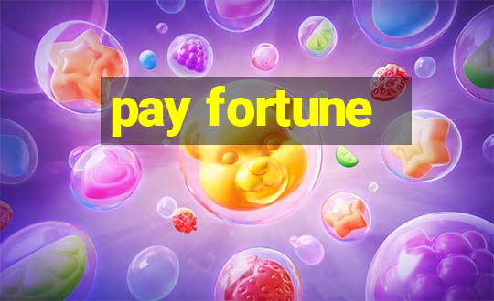 pay fortune