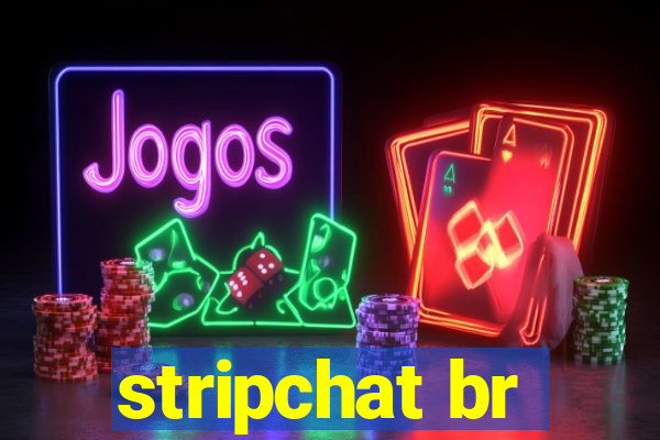 stripchat br