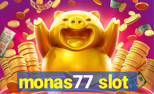 monas77 slot