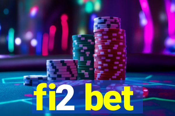 fi2 bet