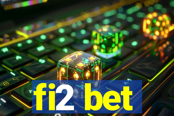 fi2 bet