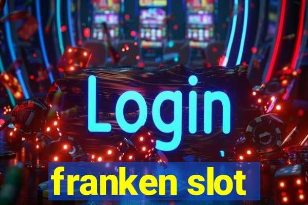 franken slot