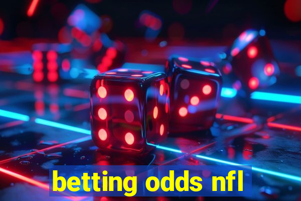 betting odds nfl