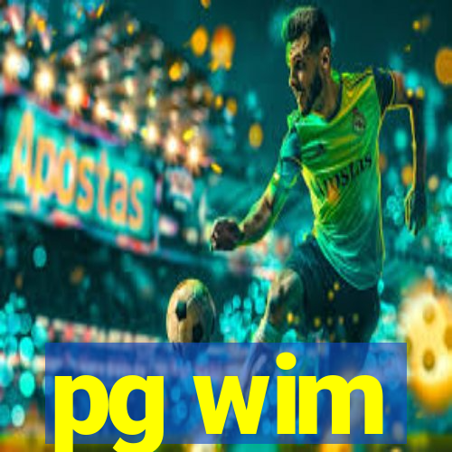 pg wim