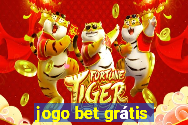 jogo bet grátis