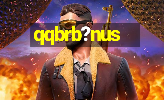 qqbrb?nus