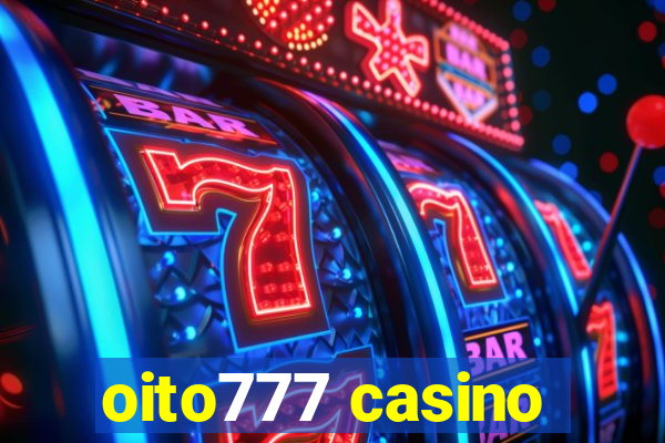 oito777 casino