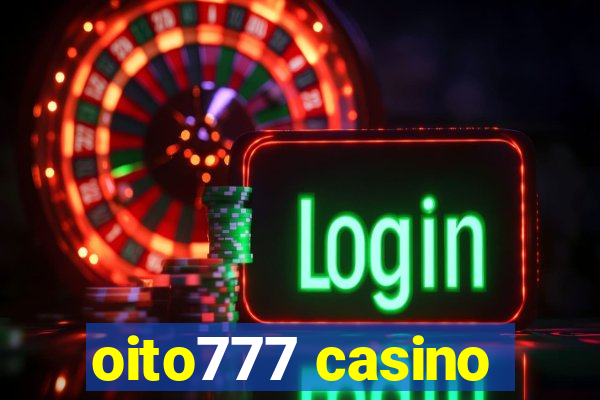 oito777 casino