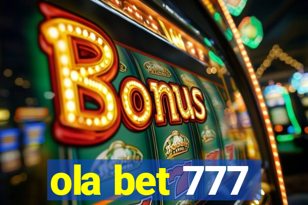 ola bet 777