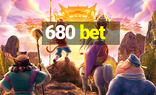 680 bet