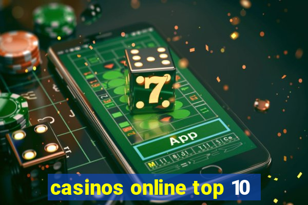 casinos online top 10