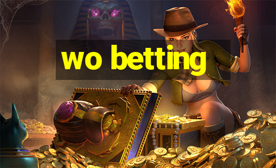 wo betting