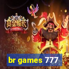 br games 777