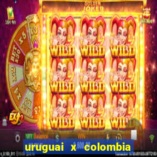 uruguai x colombia ao vivo